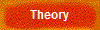 Theory